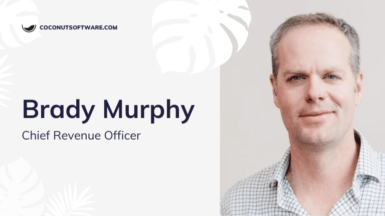 Coconut Software Welcomes Brady Murphy as Chief Revenue Officer